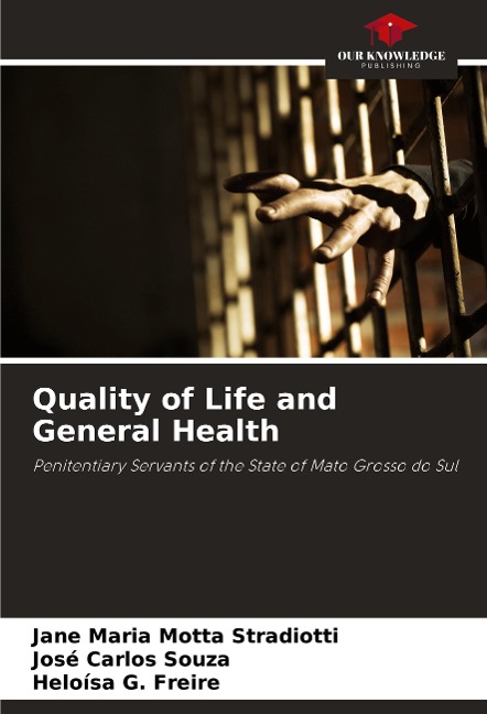 Quality of Life and General Health: Penitentiary Servants of the State of Mato Grosso do Sul