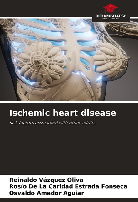 Ischemic heart disease: Risk factors associated with older adults.