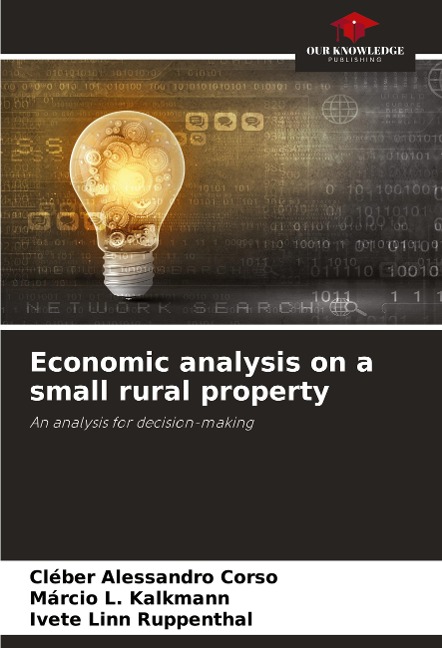Economic analysis on a small rural property: An analysis for decision-making