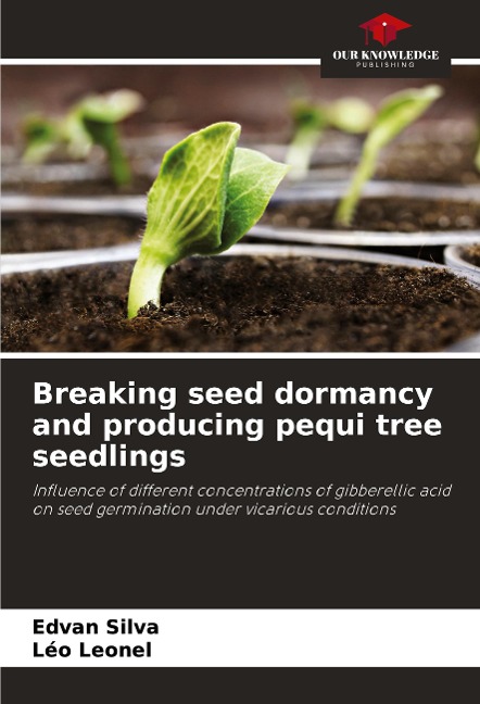 Breaking seed dormancy and producing pequi tree seedlings: Influence of different concentrations of gibberellic acid on seed germination under vicarious conditions