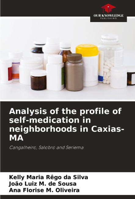 Analysis of the profile of self-medication in neighborhoods in Caxias-MA: Cangalheiro, Salobro and Seriema