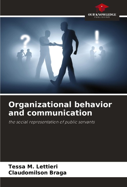 Organizational behavior and communication: the social representation of public servants