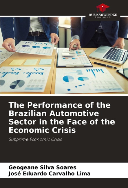 The Performance of the Brazilian Automotive Sector in the Face of the Economic Crisis: Subprime Economic Crisis