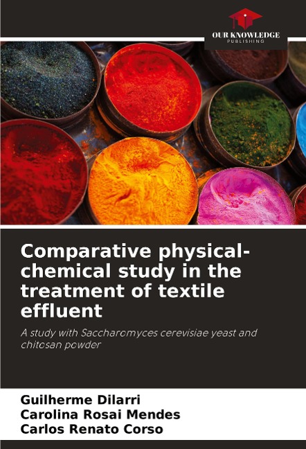 Comparative physical-chemical study in the treatment of textile effluent: A study with Saccharomyces cerevisiae yeast and chitosan powder