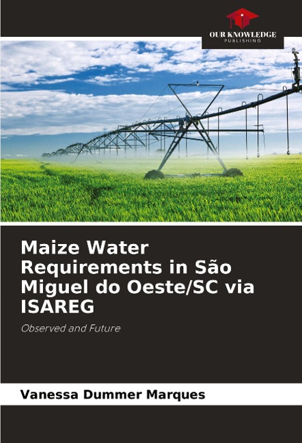 Maize Water Requirements in São Miguel do Oeste/SC via ISAREG: Observed and Future