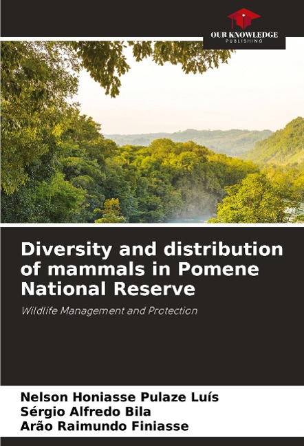 Diversity and distribution of mammals in Pomene National Reserve: Wildlife Management and Protection