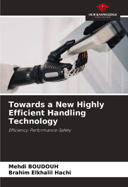 Towards a New Highly Efficient Handling Technology: Efficiency-Performance-Safety