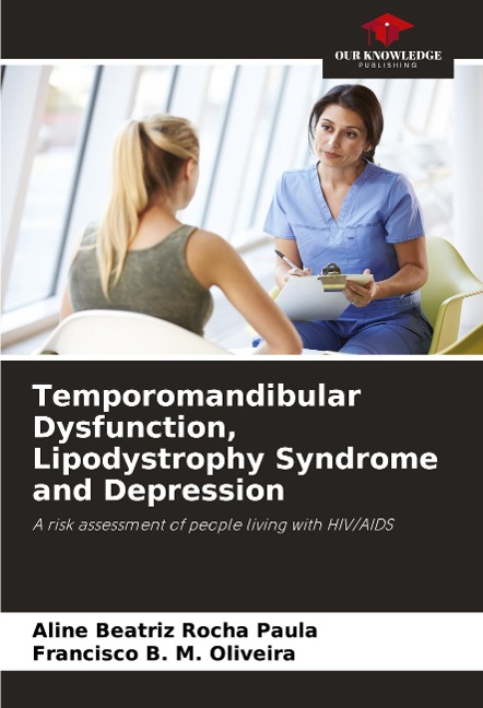 Temporomandibular Dysfunction, Lipodystrophy Syndrome and Depression: A risk assessment of people living with HIV/AIDS