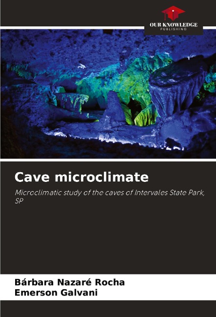 Cave microclimate: Microclimatic study of the caves of Intervales State Park, SP