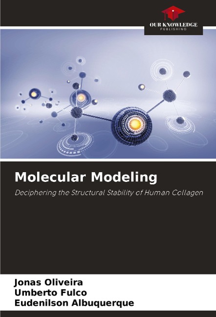 Molecular Modeling: Deciphering the Structural Stability of Human Collagen