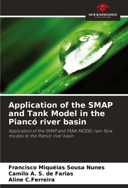 Application of the SMAP and Tank Model in the Piancó river basin: Application of the SMAP and TANK MODEL rain-flow models to the Piancó river basin