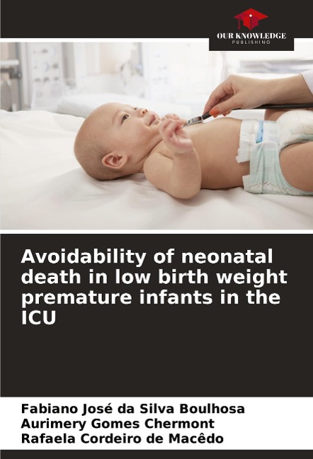 Avoidability of neonatal death in low birth weight premature infants in the ICU