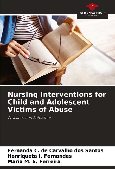 Nursing Interventions for Child and Adolescent Victims of Abuse: Practices and Behaviours