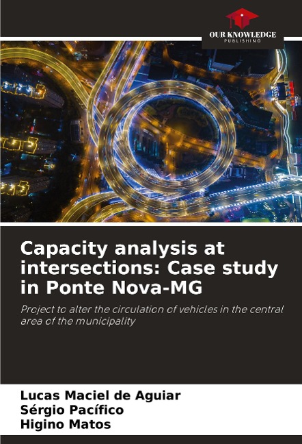 Capacity analysis at intersections: Case study in Ponte Nova-MG: Project to alter the circulation of vehicles in the central area of the municipality