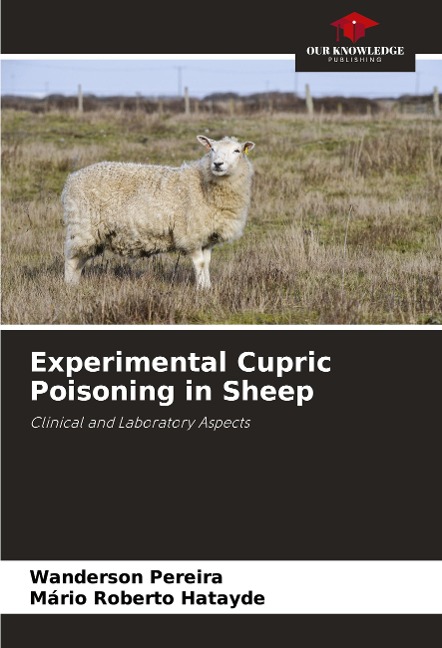 Experimental Cupric Poisoning in Sheep: Clinical and Laboratory Aspects