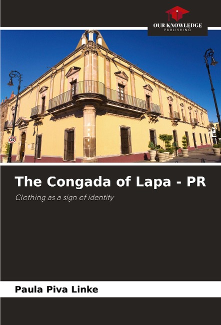 The Congada of Lapa - PR: Clothing as a sign of identity