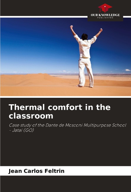 Thermal comfort in the classroom: Case study of the Dante de Mosconi Multipurpose School - Jataí (GO)