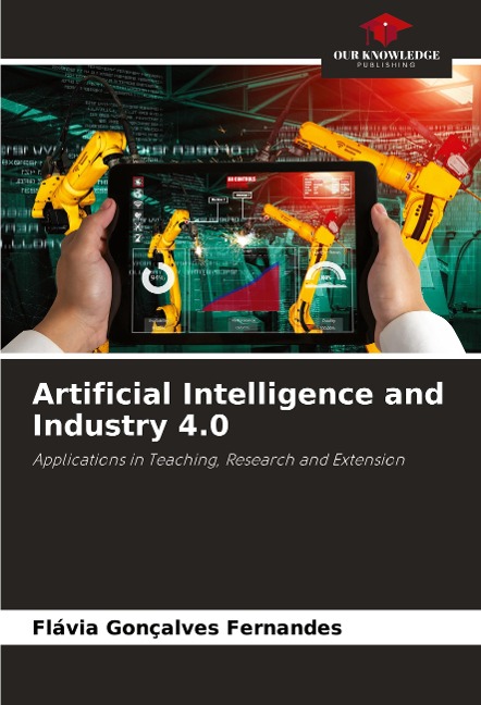 Artificial Intelligence and Industry 4.0: Applications in Teaching, Research and Extension