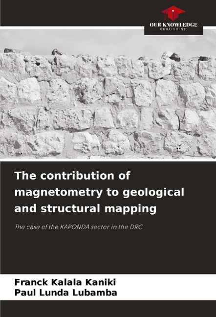 The contribution of magnetometry to geological and structural mapping: The case of the KAPONDA sector in the DRC