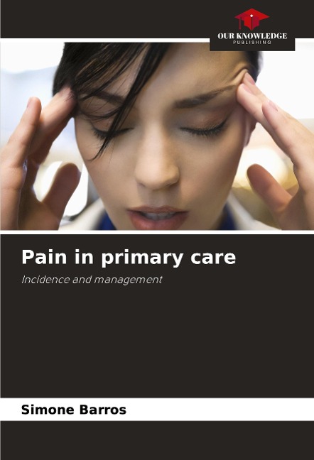 Pain in primary care: Incidence and management