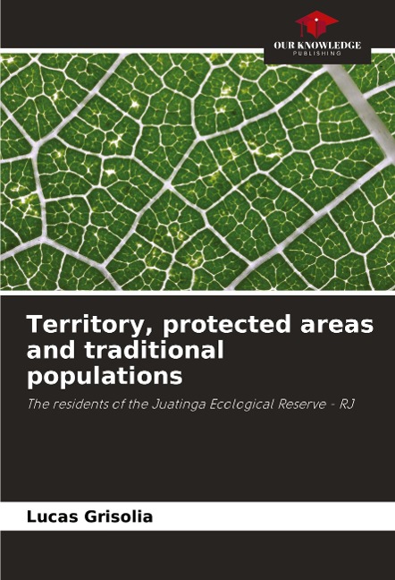 Territory, protected areas and traditional populations: The residents of the Juatinga Ecological Reserve - RJ