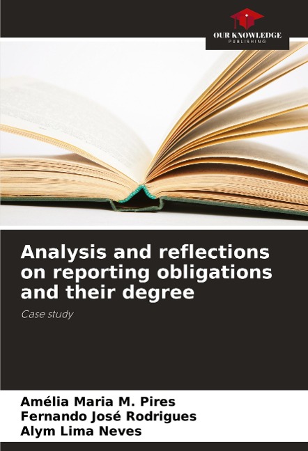 Analysis and reflections on reporting obligations and their degree: Case study