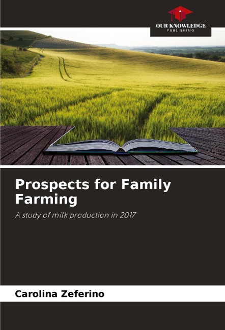 Prospects for Family Farming: A study of milk production in 2017