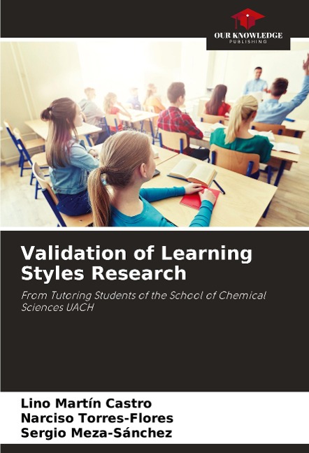 Validation of Learning Styles Research: From Tutoring Students of the School of Chemical Sciences UACH