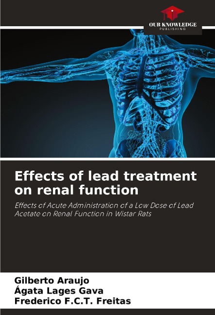 Effects of lead treatment on renal function: Effects of Acute Administration of a Low Dose of Lead Acetate on Renal Function in Wistar Rats