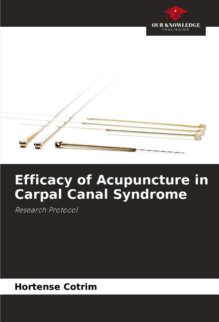 Efficacy of Acupuncture in Carpal Canal Syndrome: Research Protocol
