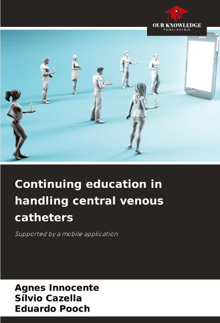 Continuing education in handling central venous catheters: Supported by a mobile application