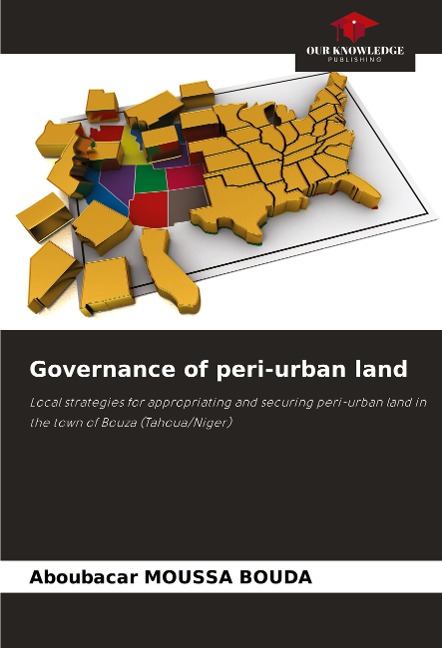 Governance of peri-urban land: Local strategies for appropriating and securing peri-urban land in the town of Bouza (Tahoua/Niger)