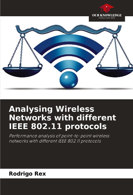 Analysing Wireless Networks with different IEEE 802.11 protocols: Performance analysis of point-to-point wireless networks with different IEEE 802.11 protocols