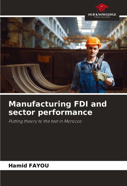 Manufacturing FDI and sector performance: Putting theory to the test in Morocco