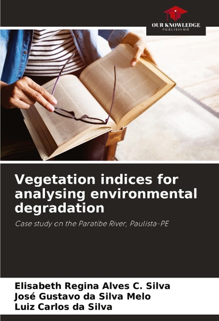 Vegetation indices for analysing environmental degradation: Case study on the Paratibe River, Paulista-PE