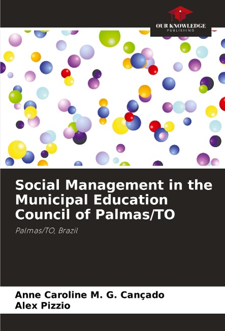 Social Management in the Municipal Education Council of Palmas/TO: Palmas/TO, Brazil