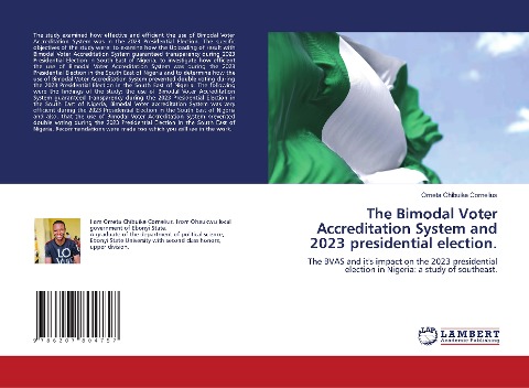 The Bimodal Voter Accreditation System and 2023 presidential election.: The BVAS and its impact on the 2023 presidential election in Nigeria: a study of southeast.
