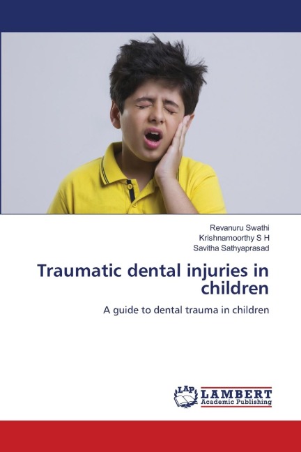 Traumatic dental injuries in children: A guide to dental trauma in children