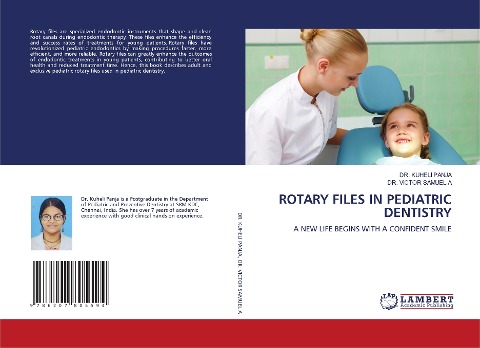 ROTARY FILES IN PEDIATRIC DENTISTRY: A NEW LIFE BEGINS WITH A CONFIDENT SMILE