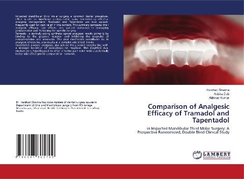 Comparison of Analgesic Efficacy of Tramadol and Tapentadol: in Impacted Mandibular Third Molar Surgery: A Prospective Randomized, Double Blind Clinical Study