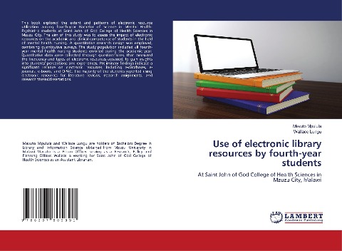 Use of electronic library resources by fourth-year students: At Saint John of God College of Health Sciences in Mzuzu City, Malawi