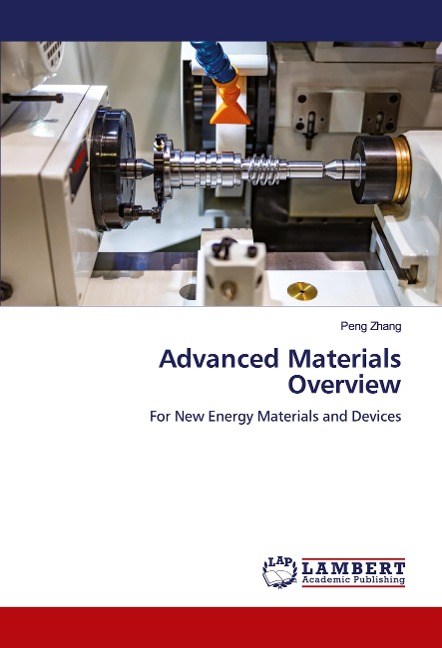 Advanced Materials Overview: For New Energy Materials and Devices