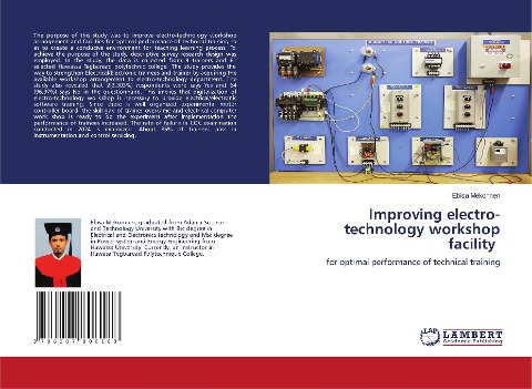 Improving electro-technology workshop facility: for optimal performance of technical training
