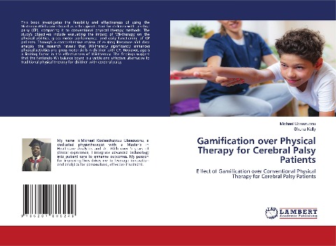 Gamification over Physical Therapy for Cerebral Palsy Patients: Effect of Gamification over Conventional Physical Therapy for Cerebral Palsy Patients