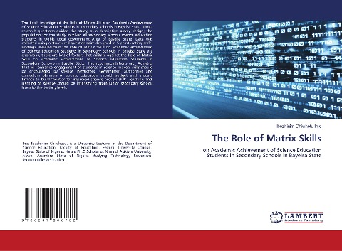 The Role of Matrix Skills: on Academic Achievement of Science Education Students in Secondary Schools in Bayelsa State