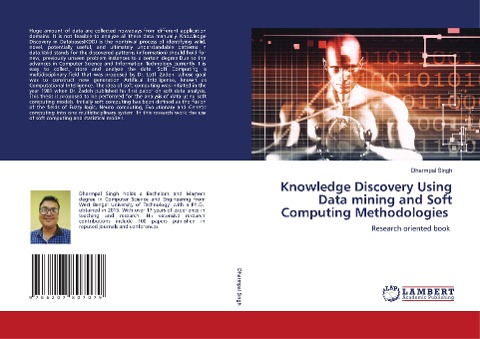 Knowledge Discovery Using Data mining and Soft Computing Methodologies: Research oriented book