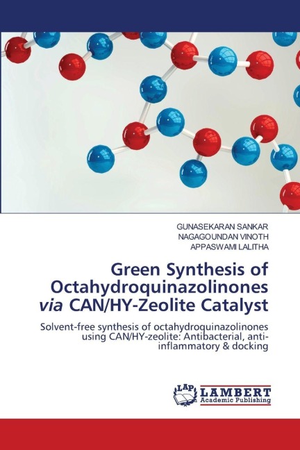 Green Synthesis of Octahydroquinazolinones via CAN/HY-Zeolite Catalyst: Solvent-free synthesis of octahydroquinazolinones using CAN/HY-zeolite: Antibacterial, anti-inflammatory & docking