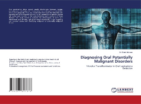 Diagnosing Oral Potentially Malignant Disorders: Microlux Transilluminator in Oral Leukoplakia Detection