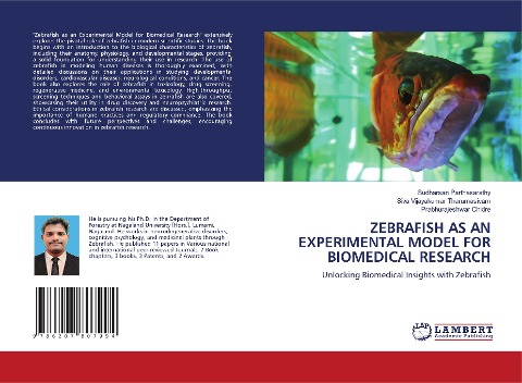 ZEBRAFISH AS AN EXPERIMENTAL MODEL FOR BIOMEDICAL RESEARCH: Unlocking Biomedical Insights with Zebrafish
