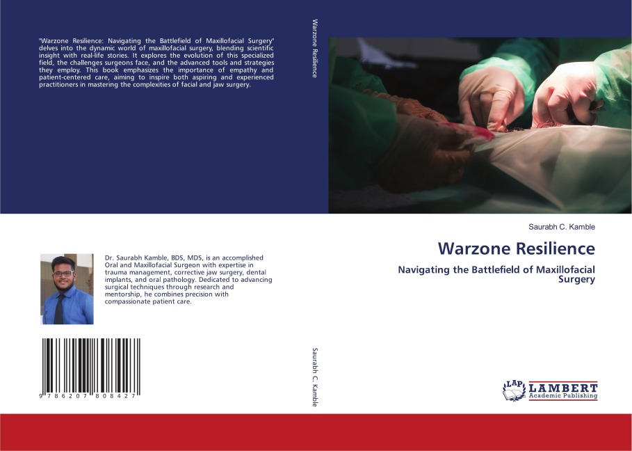 Warzone Resilience: Navigating the Battlefield of Maxillofacial Surgery